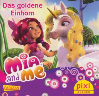 Carlsen - Mia and me - Das goldene Einhorn