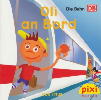 Carlsen - Die Bahn DB - Oli an Bord
