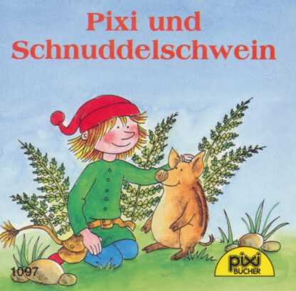 Carlsen - Pixi und Schnuddelschwein
