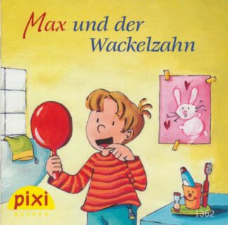 Carlsen - Max und der Wackelzahn