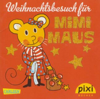 Carlsen - Weihnachtsbesuch für Mimi Maus