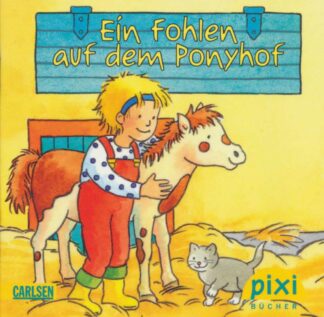 Carlsen Verlag - Ein Fohlen auf dem Ponyhof