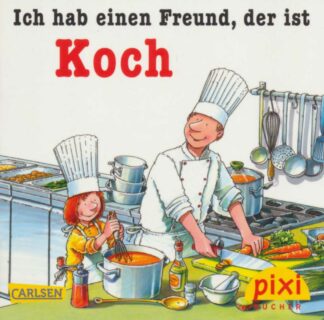 Carlsen Verlag - Ich habe einen Freund, der ist Koch