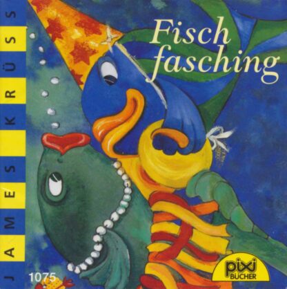 Carlsen Verlag - James Krüss - Das Lied vom Fischfasching