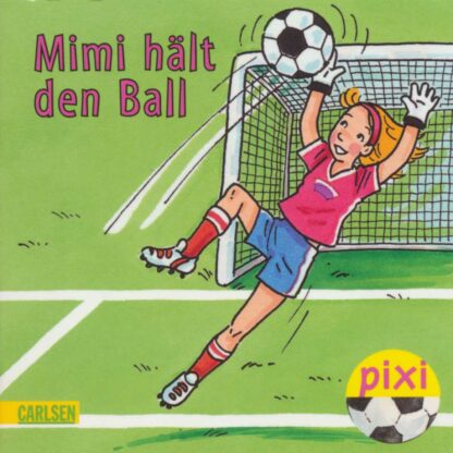 Carlsen Verlag - Mimi hält den Ball