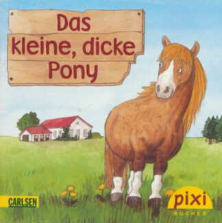 Carlsen Verlag - Das kleine, dicke Pony