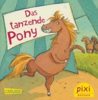 Carlsen Verlag - Das tanzende Pony
