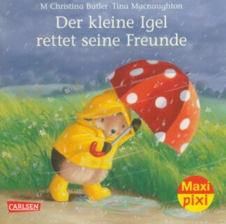 Carlsen Verlag - Der kleine Igel rettet seine Freunde