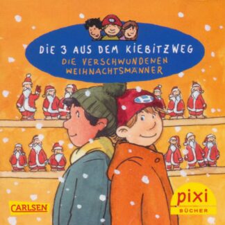 Carlsen Verlag - Die 3 aus dem Kiebitzweg – Die verschwundenen Weihnachtsmänner