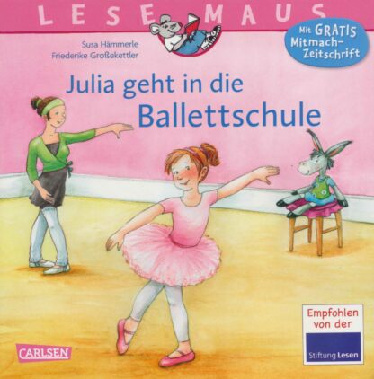 Carlsen Verlag - Julia geht in die Ballettschule