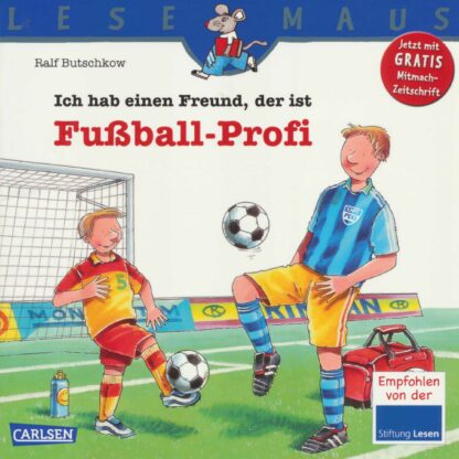 Carlsen Verlag - Ich hab einen Freund; der ist Fußball-Profi
