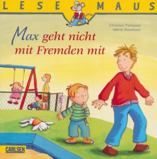 Carlsen Verlag - Max geht nicht mit Fremden mit