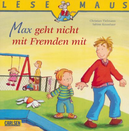Carlsen Verlag - Max geht nicht mit Fremden mit