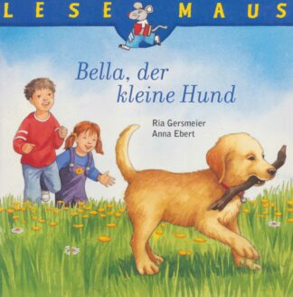 Carlsen Verlag - Bella;der kleine Hund