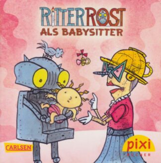 Carlsen Verlag - Ritter Rost – als Babysitter