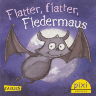 Carlsen Verlag - Flatter; flatter; Fledermaus
