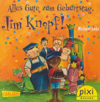 Carlsen Verlag - Alles Gute zum Geburtstag, Jim Knopf!