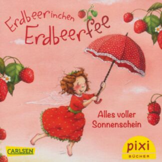 Carlsen Verlag - Erdbeerfinchen Erdbeerfee – Alles voller Sonnenschein
