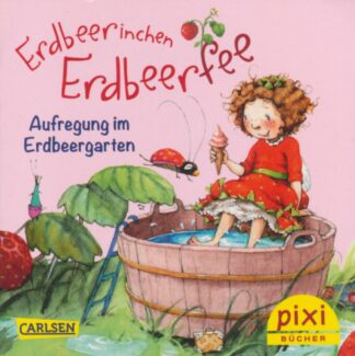 Carlsen Verlag - Erdbeerfinchen Erdbeerfee – Aufregung im Erdbeergarten
