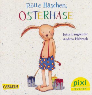 Carlsen Verlag - Rötte Häschen; Osterhase