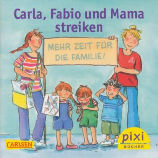 Carlsen Verlag - Carla, Fabio und Mama streiken