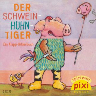 Carlsen Verlag - Der Schwein-Huhn-Tiger – Ein Klappbilderbuch