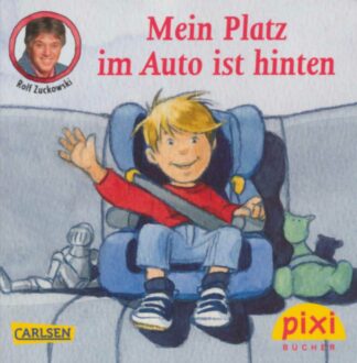 Carlsen Verlag - Rolf Zuckowski – Mein Platz im Auto ist hinten