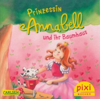 Carlsen Verlag - Prinzessin Annabell und ihr Baumhaus