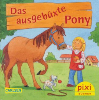 Carlsen Verlag - Das ausgebüxte Pony