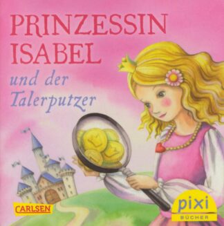 Carlsen Verlag - Prinzessin Isabel und der Talerputzer