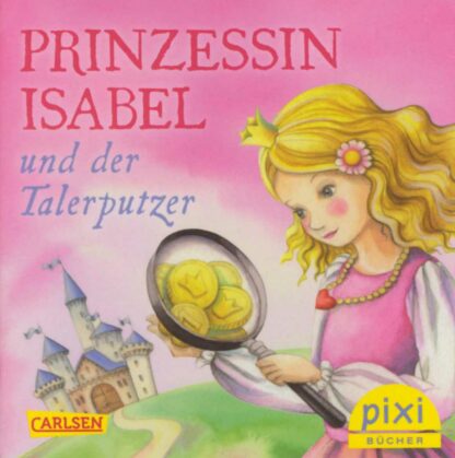 Carlsen Verlag - Prinzessin Isabel und der Talerputzer