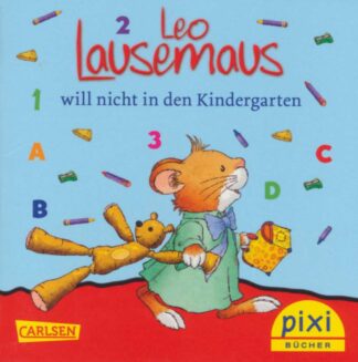 Carlsen Verlag - Leo Lausemaus – will nicht in den Kindergarten