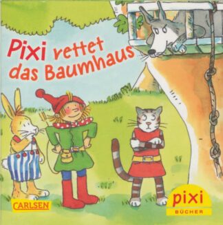 Carlsen Verlag Pixi rettet das Baumhaus