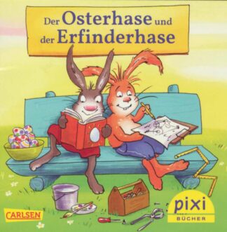 Carlsen Verlag - Der Osterhase und der Erfinderhase