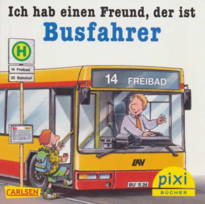 Carlsen Verlag - Ich hab einen Freund – der ist Busfahrer