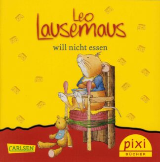 Carlsen Verlag - Leo Lausemaus – will nicht essen
