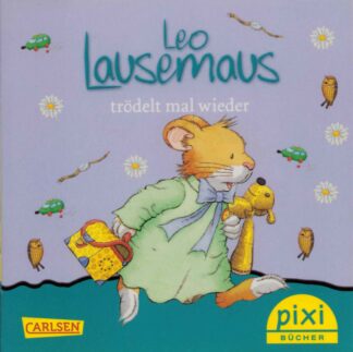 Carlsen Verlag - Leo Lausemaus – trödelt mal wieder