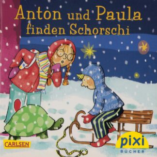 Carlsen Verlag - Anton und Paula finden Schorschi