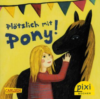 Carlsen Verlag - Plötzlich mit Pony!