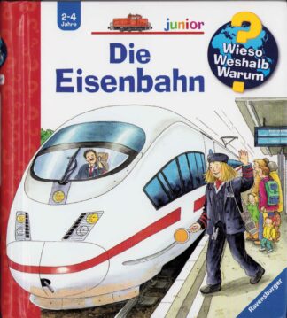 Wieso? Weshalb? Warum? - Die Eisenbahn