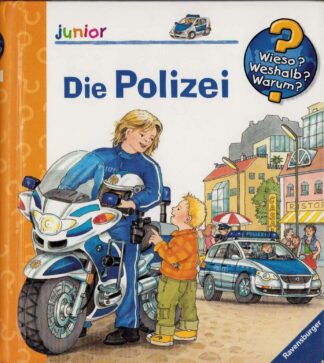 Wieso? Weshalb? Warum? - Die Polizei