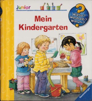 Wieso? Weshalb? Warum? - Mein Kindergarten