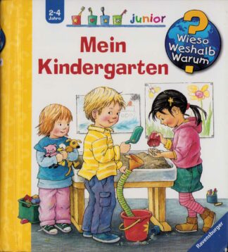 Wieso? Weshalb? Warum? - Mein Kindergarten