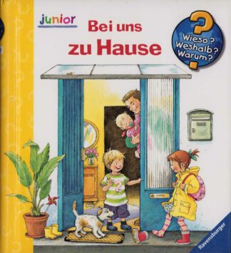 Wieso? Weshalb? Warum? - Bei uns zu Hause