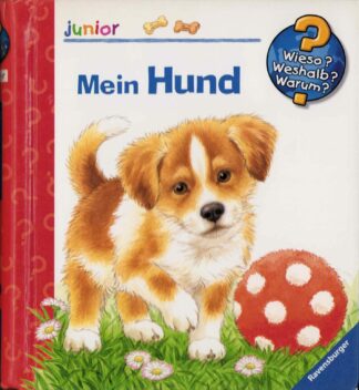 Wieso? Weshalb? Warum? - Mein Hund