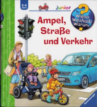 Wieso? Weshalb? Warum? - Ampel, Straße und Verkehr